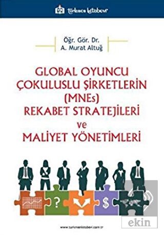 Global Oyuncu Çokuluslu Şirketlerin (MNEs) Rekabet