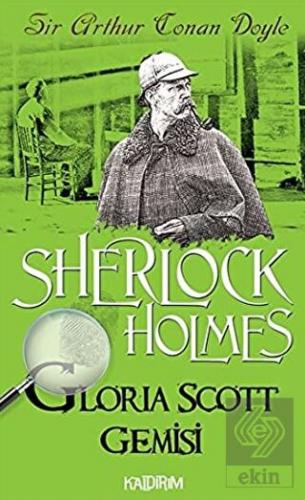 Gloria Scott Gemisi - Sherlock Holmes