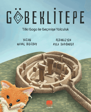 Göbeklitepe Tilki Gogo İle Geçmişe Yolculuk
