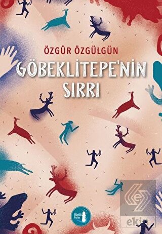 Göbeklitepe\'nin Sırrı