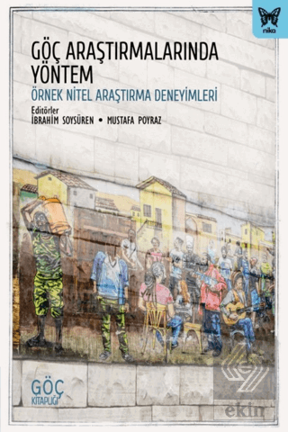 Göç Araştırmalarında Yöntem: Örnek Nitel Araştırma