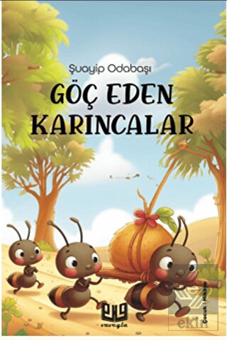 Göç Eden Karıncalar