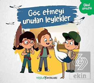 Göç Etmeyi Unutan Leylekler