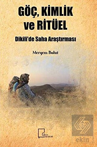 Göç, Kimlik ve Ritüel