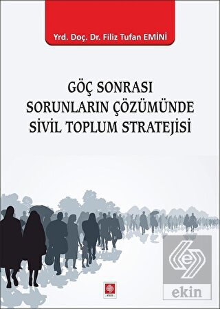 Göç Sonrası Sorunların Çözümünde Sivil Toplum Stra