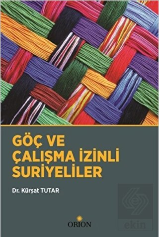 Göç ve Çalışma İzinli Suriyeliler
