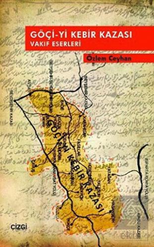 Göçi-yi Kebir Kazası Vakıf Eserleri