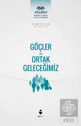 Göçler ve Ortak Geleceğimiz