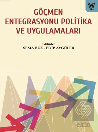 Göçmen Entegrasyonu Politika ve Uygulamaları