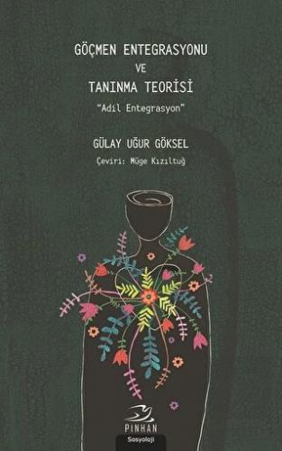 Göçmen Entegrasyonu ve Tanınma Teorisi