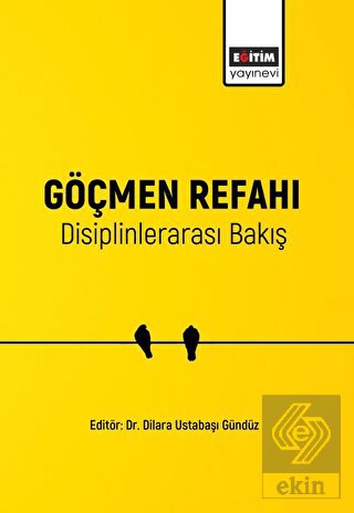 Göçmen Refahı Disiplinlerarası Bakış