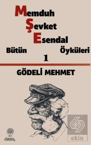 Gödeli Mehmet / Memduh Şevket Esendal Öyküleri 1