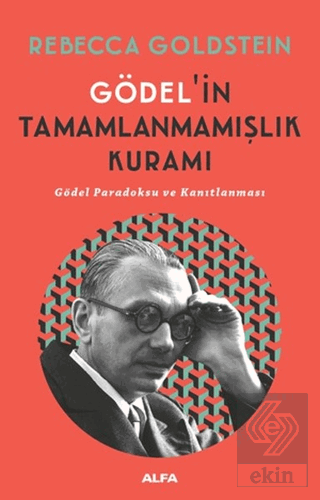 Gödel\'in Tamamlanmamışlık Kuramı