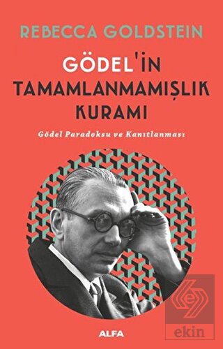 Gödel\'in Tamamlanmamışlık Kuramı
