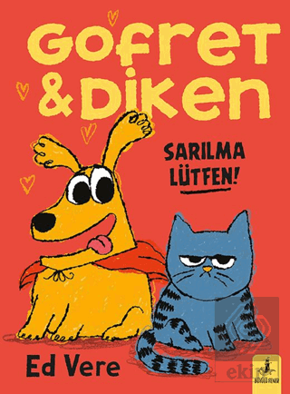 Gofret & Diken: Sarılma Lütfen