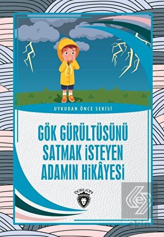 Gök Gürültüsünü Satmak İsteyen Adamın Hikayesi - U