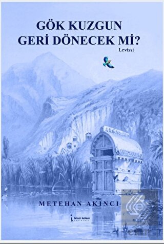 Gök Kuzgun Geri Dönecek Mi?