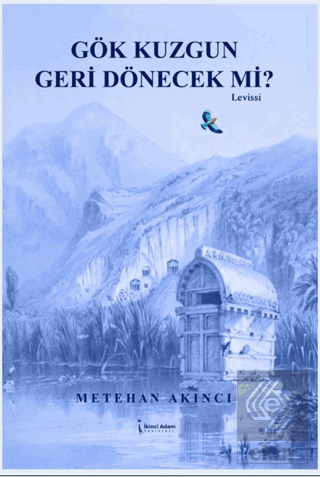 Gök Kuzgun Geri Dönecek Mi?