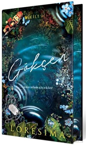 Gökçen 1: Unutulan Çiçekler (Yan Boyamalı Özel Bas