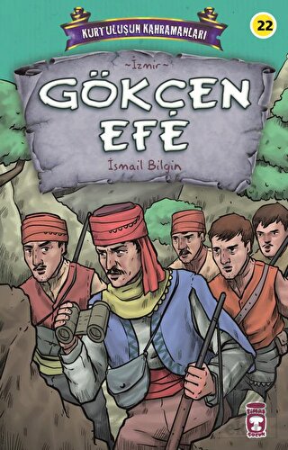 Gökçen Efe - Kurtuluşun Kahramanları 3