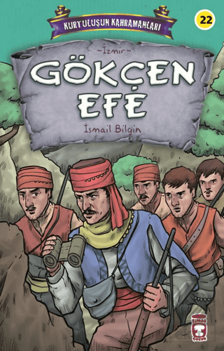Gökçen Efe - Kurtuluşun Kahramanları 3