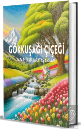 Gökkuşağı Çiçeği