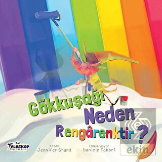 Gökkuşağı Neden Rengarektir?