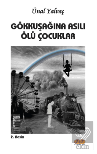 Gökkuşağına Asılı Ölü Çocuklar