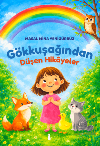 Gökkuşağından Düşen Hikâyeler