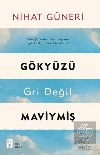 Gökyüzü Gri Değil Maviymiş