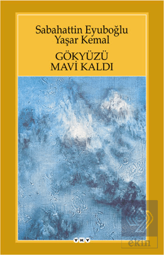 Gökyüzü Mavi Kaldı
