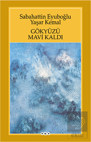 Gökyüzü Mavi Kaldı