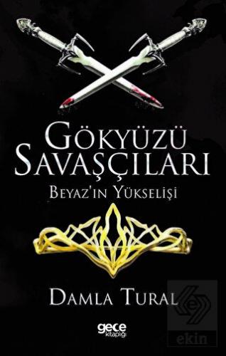 Gökyüzü Savaşçıları - Beyaz'ın Yükselişi