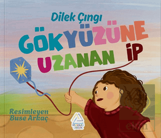 Gökyüzüne Uzanan İp