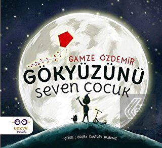 Gökyüzünü Seven Çocuk
