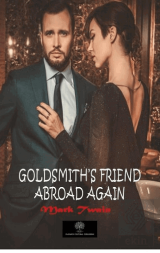 Goldsmith's Friend Abroad Again