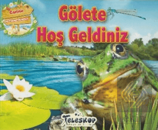 Gölete Hoş Geldiniz