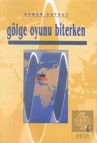 Gölge Oyunu Biterken AB, Avrupa Almanyası ve Türkiye: Ekonomi