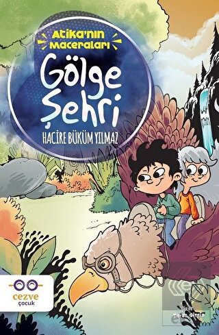 Gölge Şehri - Atika\'nın Maceraları