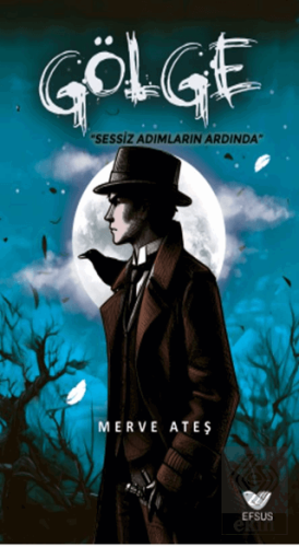 Gölge Sessiz Adımların Ardında