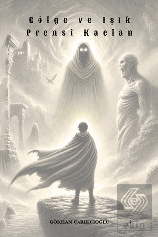 Gölge ve Işık Prensi Kaelan