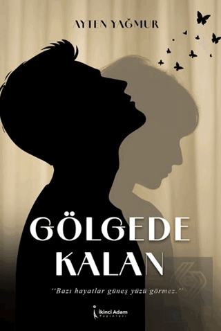 Gölgede Kalan