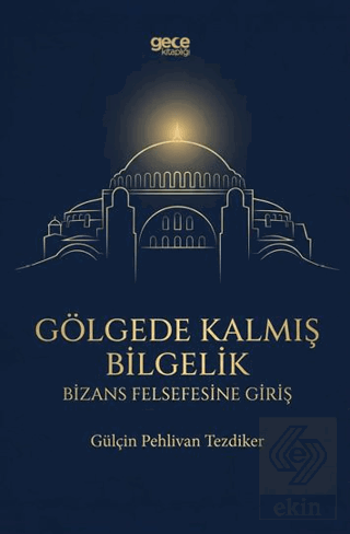 Gölgede Kalmış Bilgelik