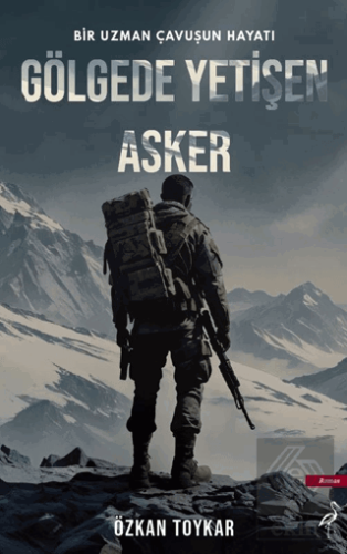 Gölgede Yetişen Asker