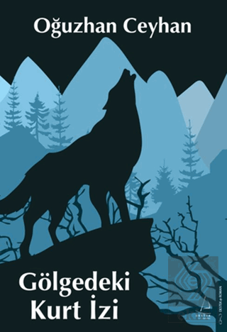 Gölgedeki Kurt İzi