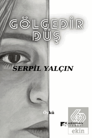 Gölgedir Düş