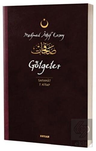 Gölgeler - Safahat 7. Kitap