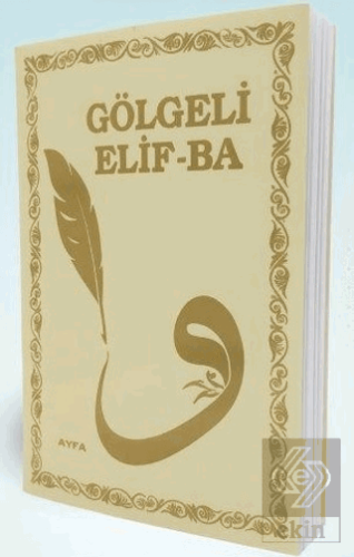 Gölgeli Elif-Ba