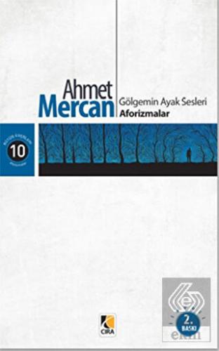 Gölgemin Ayak Sesleri Aforizmalar