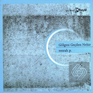 Gölgesi Geçilen Nehir